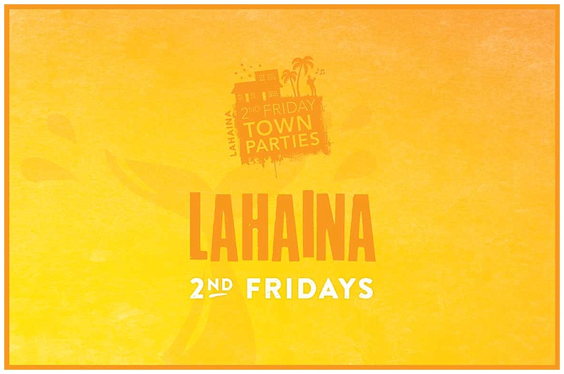 Lahaina 2nd Friday Party