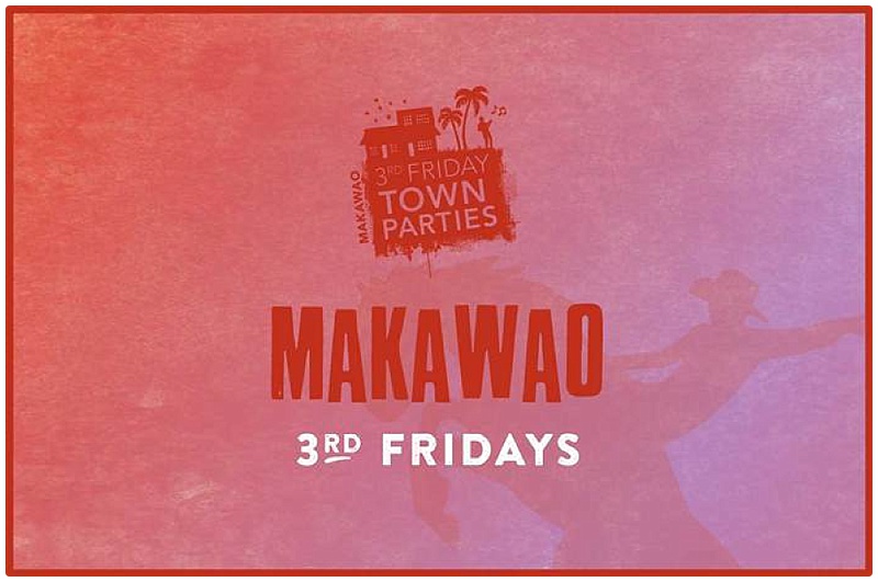 makawao 3rd friday